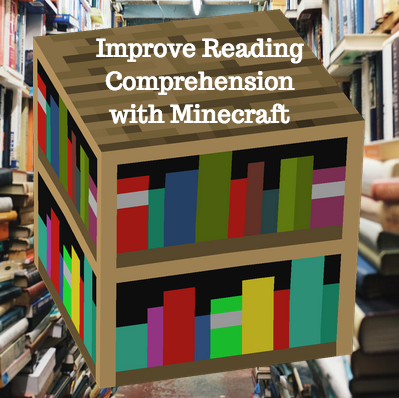 improve reading comprehension with minecraft image